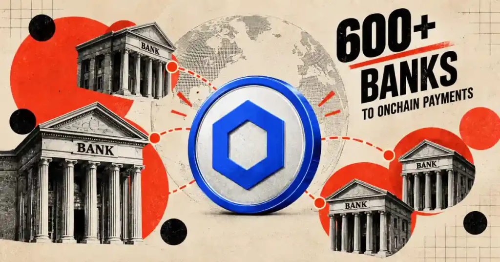 Chainlink Connects 600+ Banks to Onchain Payments